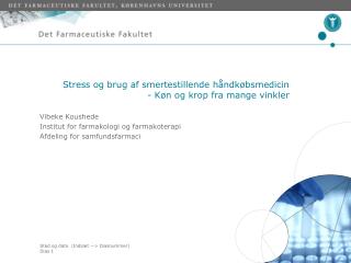 Stress og brug af smertestillende håndkøbsmedicin - Køn og krop fra mange vinkler