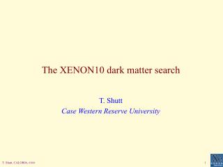 The XENON10 dark matter search