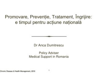 Promovare, Prevenție, Tratament, Îngrijire: e timpul pentru acțiune națională