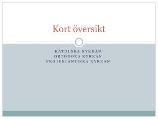 Kort översikt