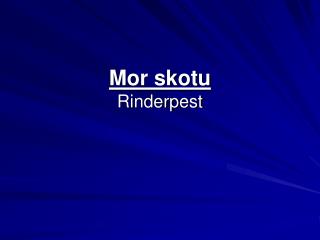 Mor skotu Rinderpest