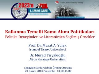 Kalkınma Temelli Kamu Alımı Politikaları Politika Deneyimleri ve Literatürden Seçilmiş Örnekler