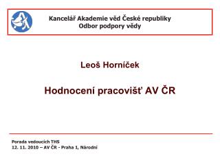 Kancelář Akademie věd České republiky Odbor podpory vědy