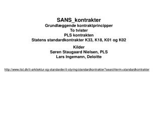 SANS_kontrakter Grundlæggende kontraktprincipper To tvister PLS kontrakten