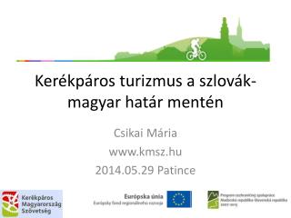 Kerékpáros turizmus a szlovák-magyar határ mentén