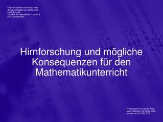 Hirnforschung und mögliche Konsequenzen für den Mathematikunterricht