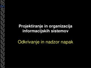 Projektiranje in organizacija informacijskih sistemov