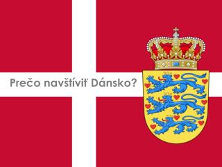 Prečo navštíviť Dánsko?