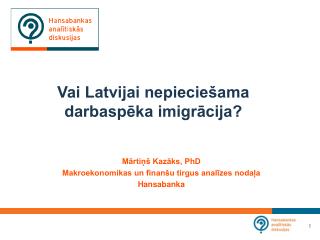 Vai Latvijai nepieciešama darbaspēka imigrācija?