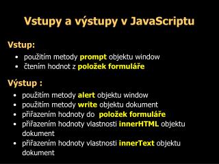 Vstupy a výstupy v JavaScriptu