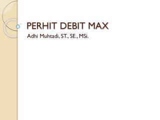 PERHIT DEBIT MAX