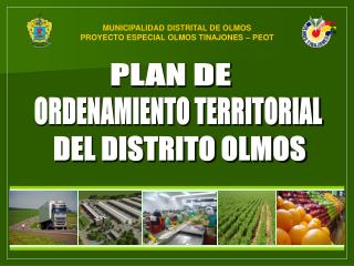 MUNICIPALIDAD DISTRITAL DE OLMOS PROYECTO ESPECIAL OLMOS TINAJONES – PEOT