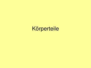 K örperteile