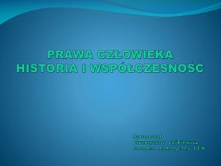 PODSTAWY PRAW CZŁOWIEKA W SYSTEMACH RELIGIJNYCH I FILOZOFICZNYCH