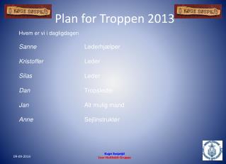 Plan for Troppen 2013