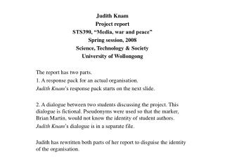 Judith Knam Project report STS390, “Media, war and peace” Spring session, 2008