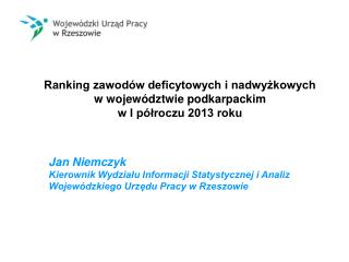 Ranking zawodów deficytowych i nadwyżkowych w województwie podkarpackim w I półroczu 2013 roku