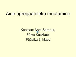 Aine agregaatoleku muutumine