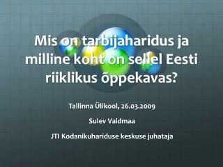 Mis on tarbijaharidus ja milline koht on sellel Eesti riiklikus õppekavas?