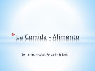 La Comida - Alimento