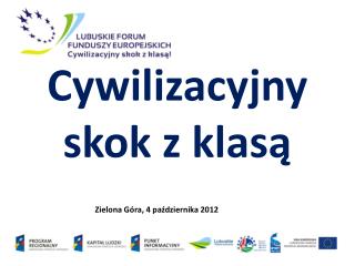 Cywilizacyjny skok z klasą