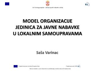 MODEL ORGANIZACIJE JEDINICA ZA JAVNE NABAVKE U LOKALNIM SAMOUPRAVAMA