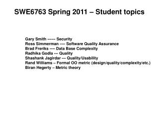 SWE6763 Spring 2011 – Student topics