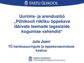 Juta Jaani TÜ haridusuuringute ja õppekavaarenduse keskus