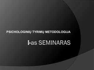 I- as seminaras