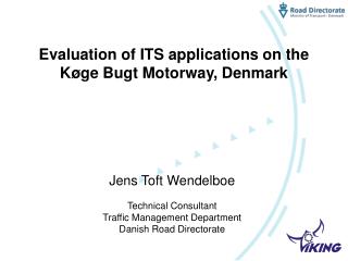 Evaluation of ITS applications on the Køge Bugt Motorway, Denmark