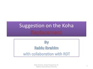 Suggestion on the Koha Replacement