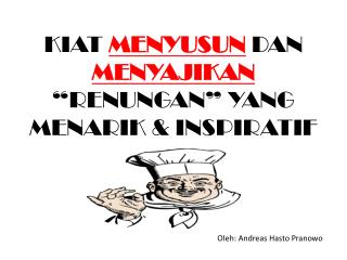 KIAT MENYUSUN DAN MENYAJIKAN “RENUNGAN” YANG MENARIK &amp; INSPIRATIF