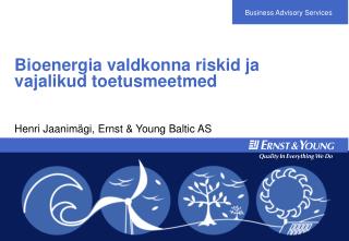 Bioenergia valdkonna riskid ja vajalikud toetusmeetmed