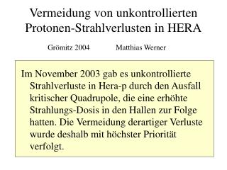 Vermeidung von unkontrollierten Protonen-Strahlverlusten in HERA