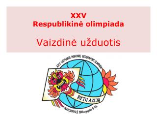XXV Respublikinė olimpiada Vaizdinė užduotis