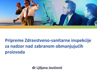 Pripreme Zdravstveno-sanitarne inspekcije za nadzor nad zabranom obmanjujućih proizvoda