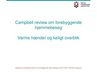 Campbell review om forebyggende hjemmebesøg Varme hænder og køligt overblik