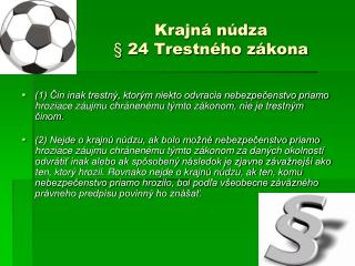 Krajná núdza § 24 Trestného zákona