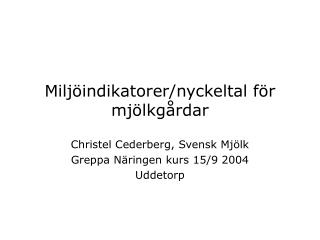 Miljöindikatorer/nyckeltal för mjölkgårdar