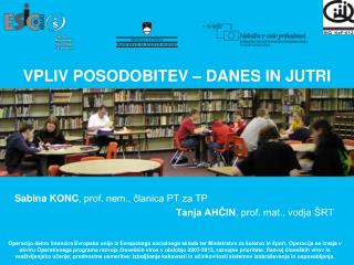 VPLIV POSODOBITEV – DANES IN JUTRI