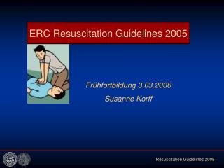 ERC Resuscitation Guidelines 2005