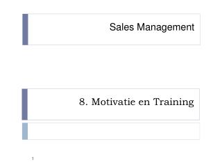 8. Motivatie en Training