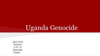 Uganda Genocide