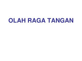 OLAH RAGA TANGAN