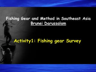 Activity1: Fishing gear Survey