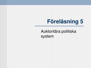 Föreläsning 5