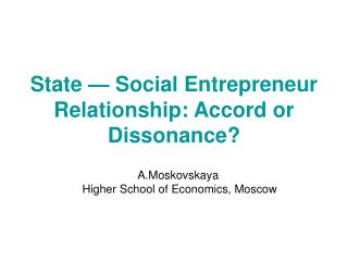 State — Social Entrepreneur Relationship: Accord or Dissonance?