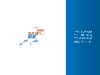 WE SUPPORT YOU TO TURN YOUR DREAMS INTO REALITY!
