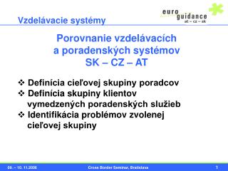 Porovnanie vzdelávacích a poradenských systémov SK – CZ – AT