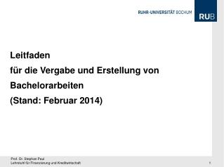 Leitfaden für die Vergabe und Erstellung von Bachelorarbeiten (Stand: Februar 2014)